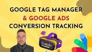 Google Tag Manager & Google Ads Conversion Tracking Full Course | Step By Step Tutorial For 2024