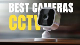 Best CCTV Cameras for Home