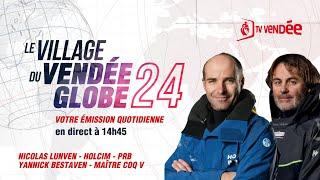 Le Village du Vendée Globe 2024 – avec Nicolas LUNVEN et Yannick BESTAVEN