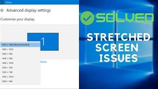 How to Fix Stretched Screen Windows 10 - Fixed 100%