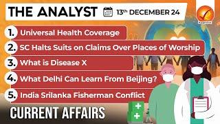 Current Affairs Today: The Analyst 13 December 2024 | Newspaper Analysis | Vajiram And Ravi