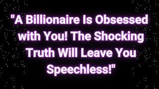 Angels say A Billionaire Can't Stop Thinking About You! The Shocking Truth Will...| Angels messages