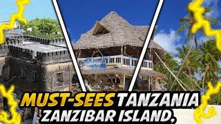 Top 10 Must See Attractions in Zanzibar Island, Tanzania