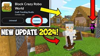 Block Crazy Robo World New Update In 2024 | Mizna Khan