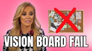 Why Vision Boards Don’t Work | Don’t Do THIS!