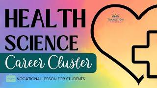 Health Science & Healthcare - CAREER CLUSTERS Student Job Skills Lesson