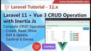 Laravel 11 + Vue Js CRUD Operation with Inertia from scratch step by step tutorial