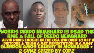 International Drvg Kingpin Norris Deedo Nembhard Is D3AD/Alvin Davis Caught USA/Glendon Amos Caught