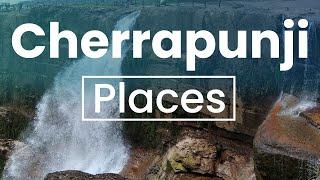 Top 10 Best Places to Visit in Cherrapunji | India - English