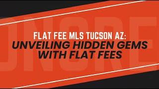 flat fee MLS Tucson AZ: Unveiling Hidden Gems with Flat Fees