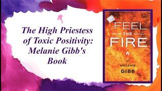 The High Priestess of Toxic Positivity: Melanie Gibb's Book