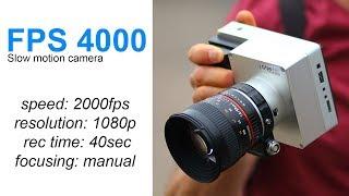 FPS4000 slow motion camera 2000fps