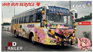 Trailer  VHB BUS SERVICE ️ Krishnagiri To Bommidi Via - Uthangarai, Harur #privatebus #trailer