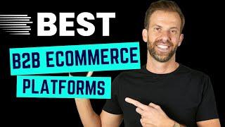 Best B2B eCommerce Platforms (Shopify Plus, BigCommerce, or Magento)