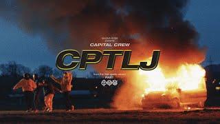 Capital Crew - "CPTLJ" (Official Video)