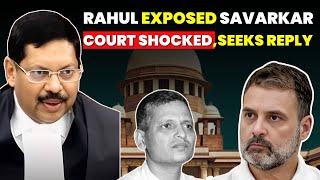 RAHUL EXPOSED SAVARKAR TRUTH.......COURT SHOCKED? SEEK REPLY? #lawchakra #supremecourtofindia