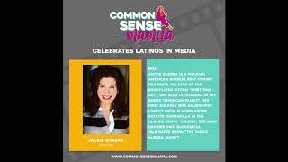 Common Sense Mamita Celebrate Hispanic Heritage Month With Jackie Geurra