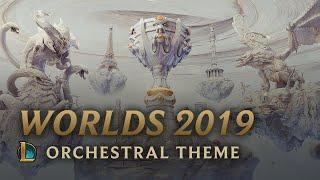 2019 World Championship | Orchestral Theme - League of Legends