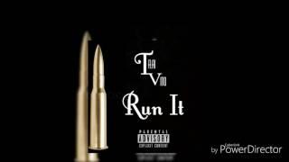 Trae Vito - Run It ( Prod. by EURO$ Beats)