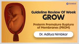 Understanding Preterm Premature Rupture of Membranes (PROM) with Dr. Aditya Nimbkar