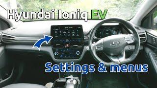 Hyundai Ioniq Electric - run through all the settings and menus