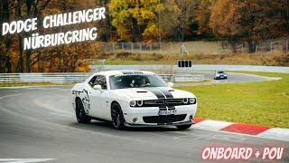 Dodge Challenger on Nürburgring Touristenfahrten / Onboard POV Nordschleife / First time!