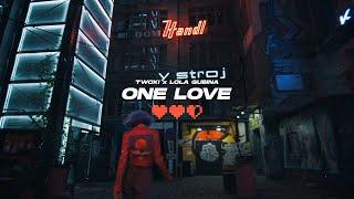 TWOXI x LOLA GUBINA - ONE LOVE [LYRIC VIDEO]