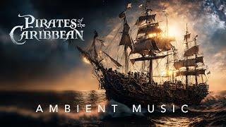 Pirates of the Caribbean | 1 Hour Ambient Music with Rain Sounds | Relaxing & Meditative