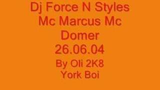 Up®ising Dj Force N Styles Mc Marcus Domer