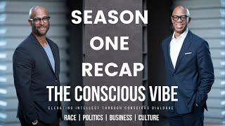 The Conscious Vibe Podcast Season One Recap with Dr. Daryl L. Jones & Charles Mitchell