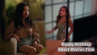 HAPPY BIRTHDAY | A HORROR SHORTFILM | SHIERLYMIK