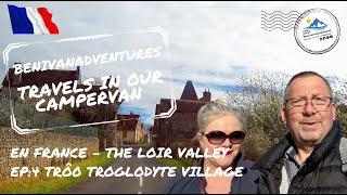 En France - The Loir Valley Ep:4 Trôo Troglodyte Village