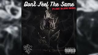 Don't Feel The Same (Flowz Remix) - SALTY MC