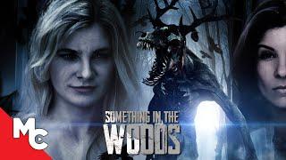 Something in the Woods | Full Movie | Survival Horror