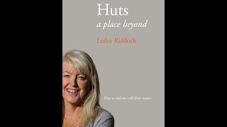 'Huts: A Place Beyond' with Lesley Riddoch