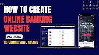 How to Create Online Banking Website | No Coding Skill Needed