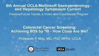 Colorectal Cancer Screening – Folasade P. May, MD, PhD | UCLA Digestive Diseases