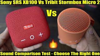 Sony SRS XB100 Vs Tribit Stormbox Micro 2 Complete Sound Comparison Test