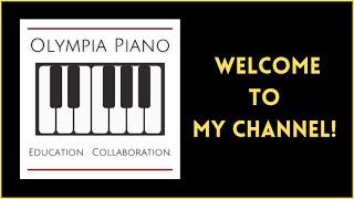 Olympia Piano YouTube Channel Welcome with Jennifer Bowman