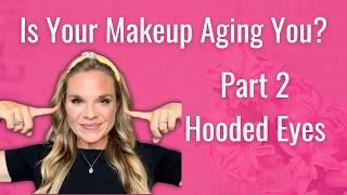 Easiest Hooded Eye Technique | Part 2: Is Your Makeup Aging You