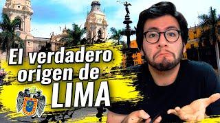 ¿Por qué se llama LIMA? | No tiene que ver con el río Rímac