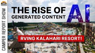 The Rise of AI Content & RVing the Wisconsin Dells!