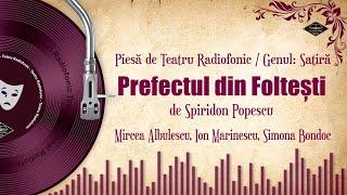 Prefectul din Foltești - Spiridon Popescu | Teatru pe Vinil