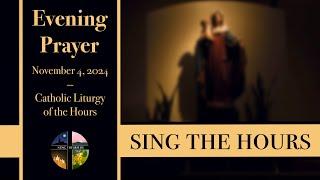 11.4.24 Vespers, Monday Evening Prayer of the Liturgy of the Hours