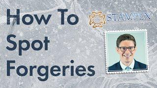 "Dangerous Forgeries and How to Spot Them" with George James | Stampex 2021