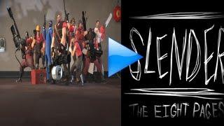 The TF2 Mercs Play: Slender The Eight Pages