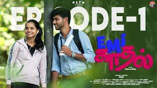 Emi Kadhal Episode 1| 4K | NRFM BROTHERS | Tamil Web Series | Fayas & Nisha | #love #series #tamil