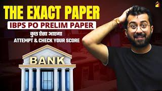 IBPS PO Prelim Final Prediction - Beat the Exam with this Expected Paper 