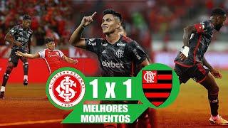 JOGAÇO NO BEIRA RIO | INTERNACIONAL 1 X 1 FLAMENGO | MELHORES MOMENTOS | BRASILEIRÃO 2024