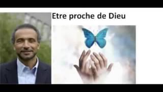 Tariq Ramadan Etre proche de dieu